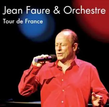CD Jean Faure & Orchestre: Tour De France