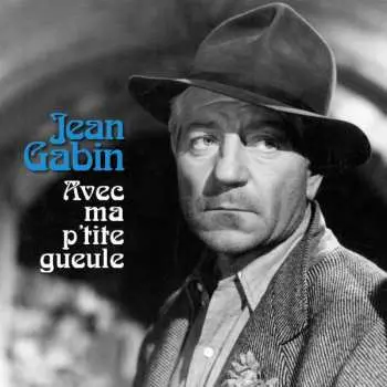 2LP Jean Gabin: Avec Ma P'tite Gueule