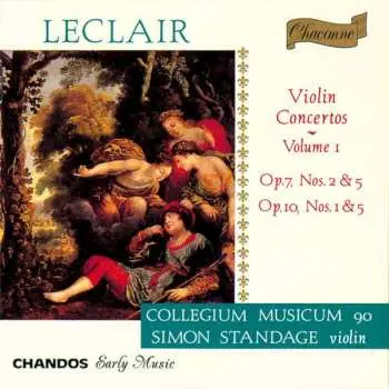 CD Jean Marie Leclair: Violin Concertos ~ Volume I: Op. 7, Nos. 2 & 5 / Op. 10, Nos. 1 & 5