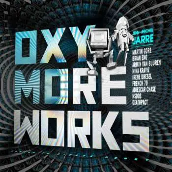 Jean-Michel Jarre: Oxymoreworks - Jean-Michel Jarre