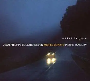 CD Jean-Philippe Collard-Neven: Mardi 16 Juin