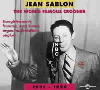 2CD Jean Sablon: The World Famous Crooner 1931-1950