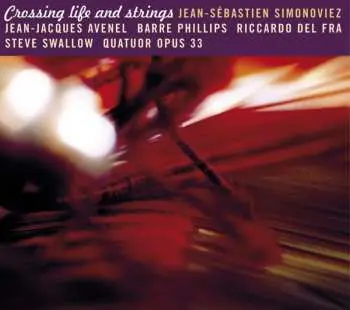 CD Jean-Sébastien Simonoviez: Crossing Life And Strings
