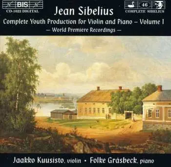 CD Jean Sibelius: Complete Youth Production For Violin And Piano, Volume 1