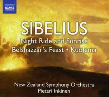 CD Jean Sibelius: Night Ride And Sunrise / Belshazzar's Feast / Kuolema