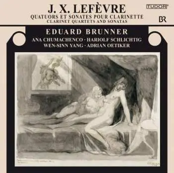 CD Jean Xavier Lefèvre: Clarinet Quartets And Sonatas