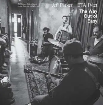 2LP Jeff Parker & Eta Ivtet: The Way Out Of Easy