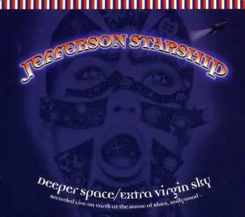 2CD Jefferson Starship: Deeper Space/Extra Virgin Sky