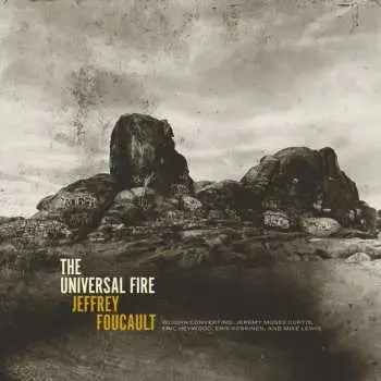 CD Jeffrey Foucault: The Universal Fire