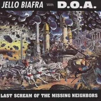 LP Jello Biafra: Last Scream Of The Missing Neighbors CLR