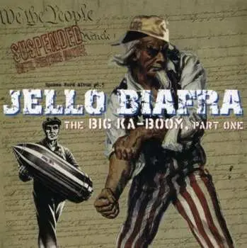 CD Jello Biafra: The Big Ka-Boom, Part One