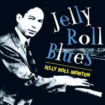 CD Jelly Roll Morton: Jelly Roll Blues