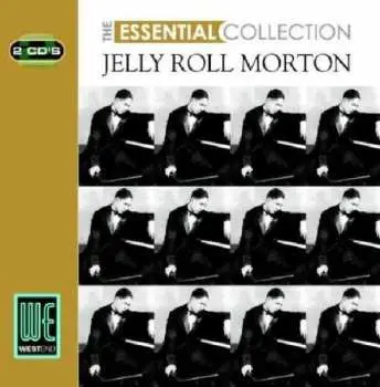 2CD Jelly Roll Morton: The Essential Collection