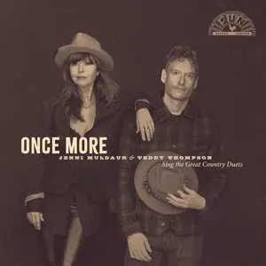 LP Jenni Muldaur & Teddy Thompson: Once More: Jenni Muldaur & Teddy Thompson Sing The Great Country Duets