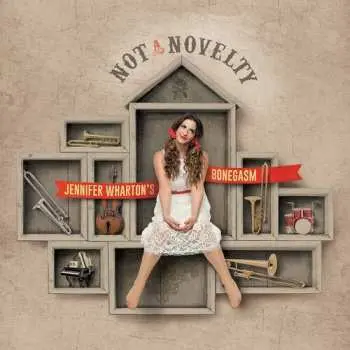 CD Jennifer Wharton's Bonegasm: Not A Novelty