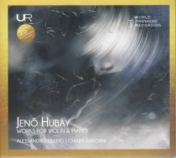 CD Jenő Hubay: Works For Violin And Piano