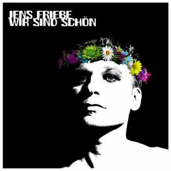 LP Jens Friebe: Wir Sind Schön