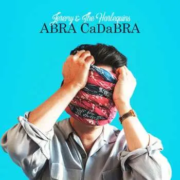 CD Jeremy And The Harlequins: Abra Cadabra