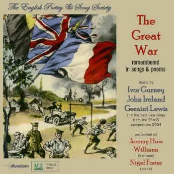 CD Jeremy Huw Williams: The Great War Remembered In Songs And Poems