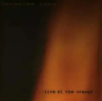 CD Jeronimo Road: Live At The Orange