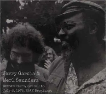 CD Jerry Garcia: Record Plant, Sausalito July 8, 1973, KSAN Broadcast