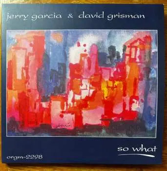 2LP Jerry Garcia: So What