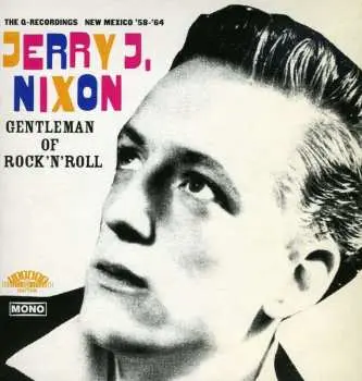 CD Jerry J. Nixon: Gentleman Of Rock'n'rol