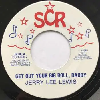 SP Jerry Lee Lewis: Get Out Your Big Roll, Daddy