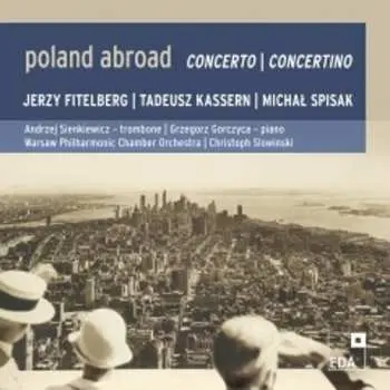 CD Jerzy Fitelberg: Poland Abroad: Concerto | Concertino