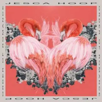 CD Jesca Hoop: Order Of Romance