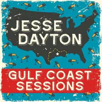 CD Jesse Dayton: Gulf Coast Sessions