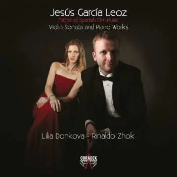 CD Jesus Garcia Leoz: Sonate Für Violine & Klavier F-dur