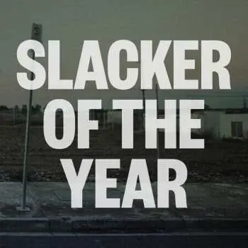 CD Jim Lawrie: Slacker Of The Year