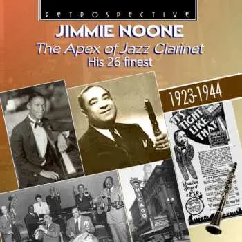 CD Jimmie Noone: The Apex of Jazz Clarinet