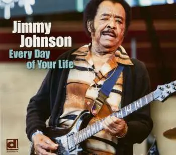 CD Jimmy Johnson: Every Day of Your Life