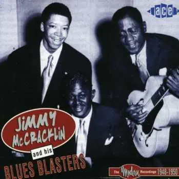 CD Jimmy McCracklin And His Blues Blasters: The Modern Recordings 1948-1950