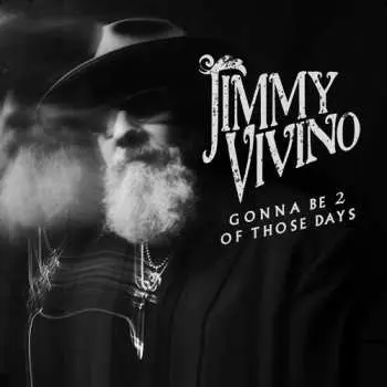 LP Jimmy Vivino: Gonna Be 2 Of Those Days