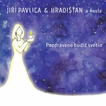 Pozdraveno budiž světlo