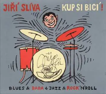 Kup si bicí! CD - Jiří Slíva