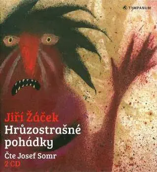 Hrůzostrašné pohádky - 2 (audiokniha) - Jiří Žáček