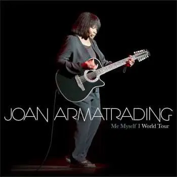 CD Joan Armatrading: Me Myself I World Tour