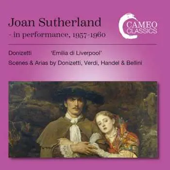2CD Joan Sutherland: Joan Sutherland In Performance 1957-1960