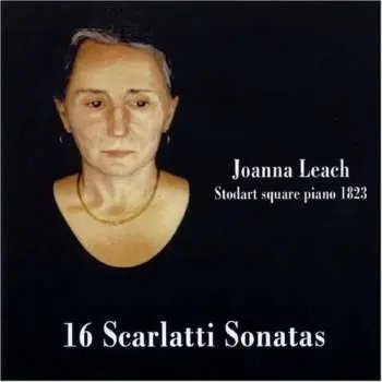 CD Joanna Leach: 16 Scarlatti Sonatas