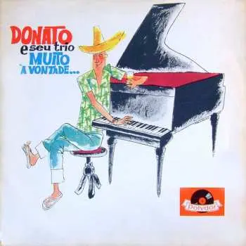 LP João Donato & Seu Trio: Muito à Vontade... LTD