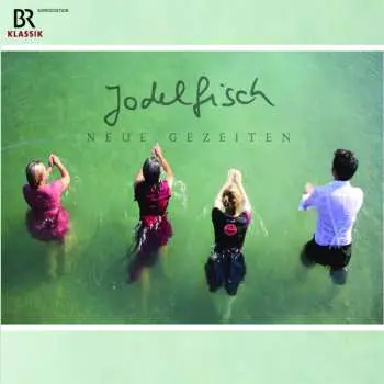 CD Jodelfisch: Neue Gezeiten