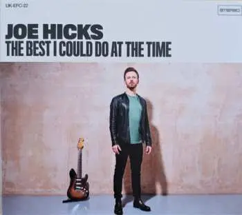 CD Joe Hicks (UK): The Best I Could Do At The Time
