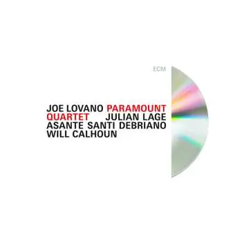 CD Joe Lovano & Julian Lage & Asante Santi Debriano & Will Calhoun: Paramount Quartet