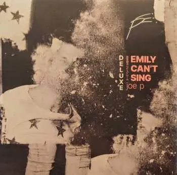 LP Joe P: Emily Can't Sing Deluxe DLX
