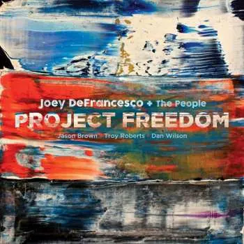 Joey Defrancesco: Project Freedom LP