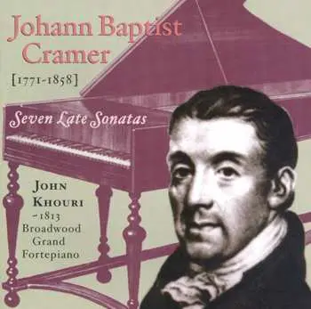 2CD Johann Baptist Cramer: Seven Late Sonatas